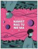 nawet-nas-tu-nie-ma