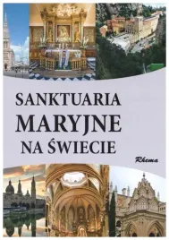 sanktuaria-maryjne-na-swiecie-szare-a-dylewski