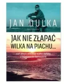jak-nie-zlapac-wilka-na-piachu-czyli-piesza