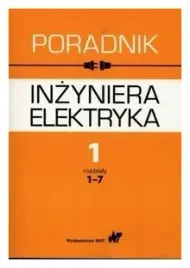 poradnik-inzyniera-elektryka-tom-1-rozdzialy-1-7-
