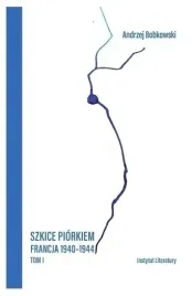 szkice-piorkiem-francja-1940-1944-t-1-andrzej-bobkowski