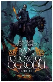 pan-lodowego-ogrodu-ksiega-1-grzedowicz