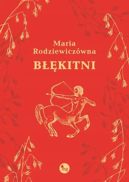 blekitni-maria-rodziewiczowna-wydawnictwo-wydawnictwo-mg