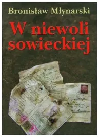 w-niewoli-sowieckiej-bronislaw-mlynarski
