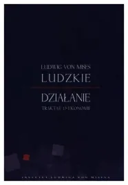 ludzkie-dzialanie-ludwig-von-mises