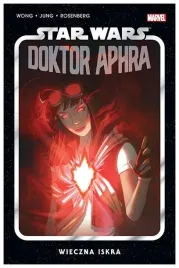 wieczna-iskra-doktor-aphra-tom-5-a-wong-m-jung