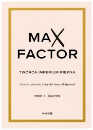 max-factor-tworca-imperium-piekna-fred-e-basten