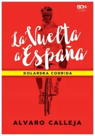 la-vuelta-a-espana-kolarska-corrida-alvaro-callej