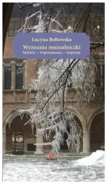 wyznania-muzealniczki-historie-wspomnienia-lucyna-beltowska