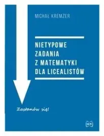 nietypowe-zadania-z-matematyki-dla-licealistow-