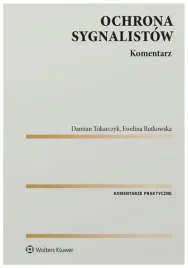 ochrona-sygnalistow-komentarz-tokarczyk-damian