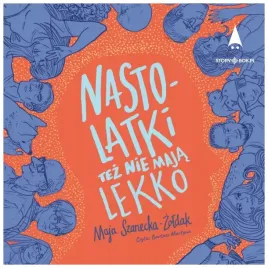 nastolatki-tez-nie-maja-lekko-audiobook-maja-szanecka-zoldak