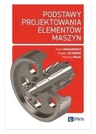 podstawy-projektowania-elementow-maszyn-pawel-romanowicz