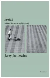 frotaz-szkice-o-literaturze-anglojezycznej-jerzy-jarniewicz