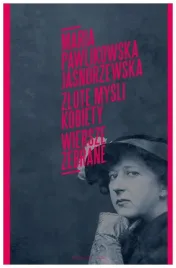 zlote-mysli-kobiety-maria-pawlikowska-jasnorzewska