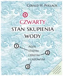 czwarty-stan-skupienia-wody-gerald-h-pollack