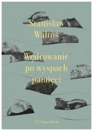 wedrowanie-po-wyspach-pamieci-w-2-stanislaw-waltos