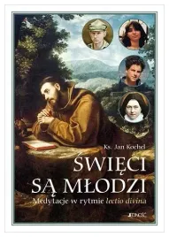 swieci-sa-mlodzi-medytacje-w-rytmie-lectio-divina-jan-kochel