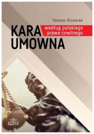 kara-umowna-wedlug-polskiego-prawa-cywilnego-tomasz-slusarek