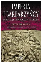 imperia-i-barbarzyncy-migracje-i-narodziny-europy-peter-heather