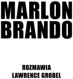 marlon-brando-rozmawia-lawrence-grobel-grobel-lawrence