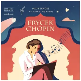 frycek-chopin-audiobook-jakub-skworz