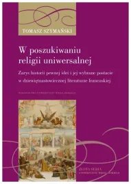 w-poszukiwaniu-religii-uniwersalnej-tomasz-szymanski