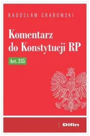 komentarz-do-konstytucji-rp-art-235-radoslaw-grabowski