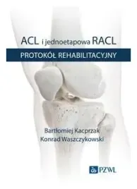 acl-i-jednoetapowa-racl-protokol-rehabilitacyjny-bk21-bartlomiej