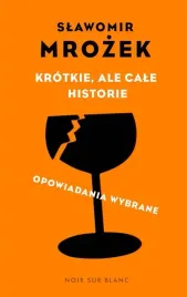 krotkie-ale-cale-historie-opowiadania-wybrane