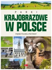 parki-krajobrazowe-w-polsce-praca-zbiorowa