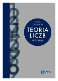 teoria-liczb-w-szkole-piotr-zarzycki