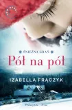 pol-na-pol-izabella-fraczyk-wydawnictwo-proszynski-i-s-ka