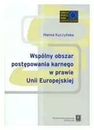 wspolnyy-obszar-postepowania-karnego-w-prawie-unii-europejskiej-hanna