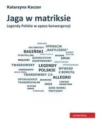 jaga-w-matriksie-legendy-polskie-w-epoce