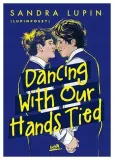 dancing-with-our-hands-tied-sandra-lupin