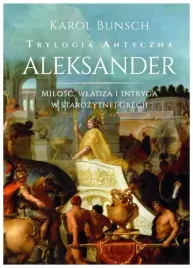 aleksander-trylogia-antyczna-tom-3-karol-bunsch