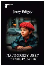 najgorszy-jest-poniedzialek-jerzy-edigey
