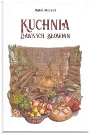 kuchnia-dawnych-slowian-rafal-merski