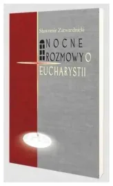 nocne-rozmowy-o-eucharystii-s-zatwardnicki