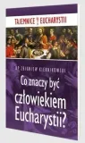 co-znaczy-byc-czlowiekiem-eucharystii-stan-nowy