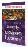 co-znaczy-byc-czlowiekiem-eucharystii-wydawnictwo-inne