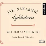 jak-nakarmic-dyktatora-audiobook-stan-nowy