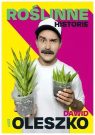 roslinne-historie-dawid-oleszko