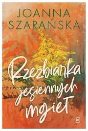 rzezbiarka-jesiennych-mgiel-tom-3-joanna-szaranska