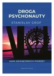 droga-psychonauty-mapa-wewnetrznych-podrozy-s-grof