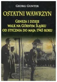 gunter-georg-ostatni-wawrzyn-geneza-i-dzieje-walk