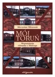 moj-torun-mieczyslaw-wilczewski