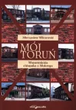 moj-torun-mieczyslaw-wilczewski-stan-nowy