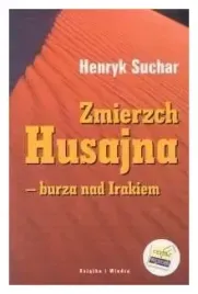 zmierzch-husajna-burza-nad-irakiem-suchar-henryk